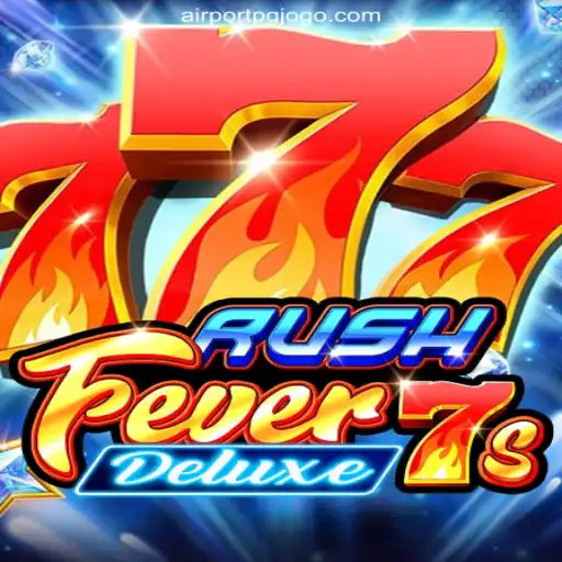 RushFever7sDeluxe: A Thrilling Adventure in Gaming
